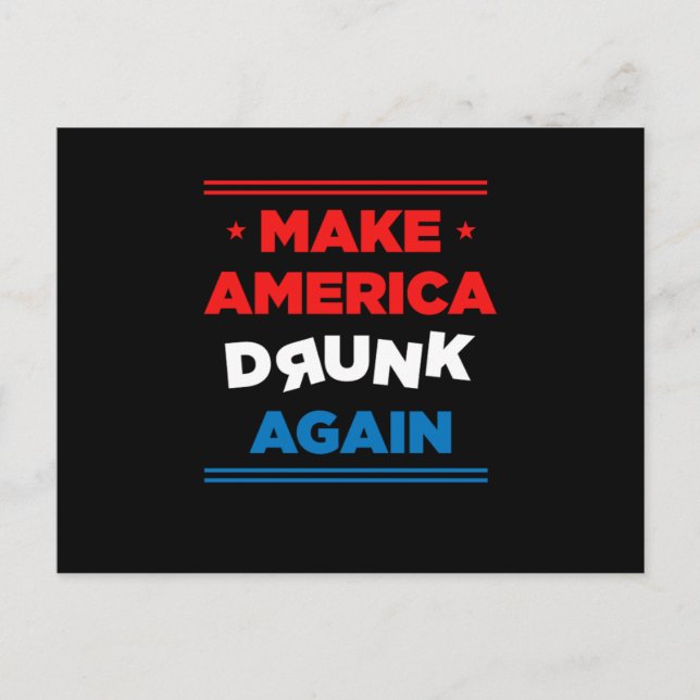 Make America Drunk Again Beer Lover Alcohol Gift Postcard (Front)