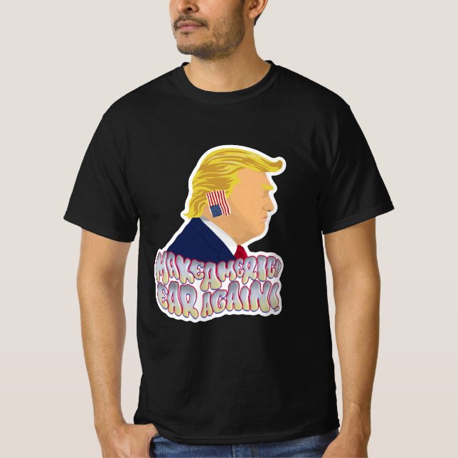 MAKE AMERICA EAR AGAIN T-Shirt (Front)