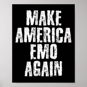 Make America Emo Again Funny Goth Us Gift Idea  Poster