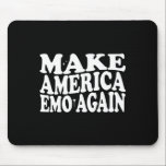 Make America Emo Again Funny Goth Us Saying  Mouse Pad<br><div class="desc">Make America Emo Again Funny Goth Us Saying</div>