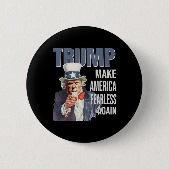 Make America Fearless Again Pro Trump Republican  6 Cm Round Badge (Front)