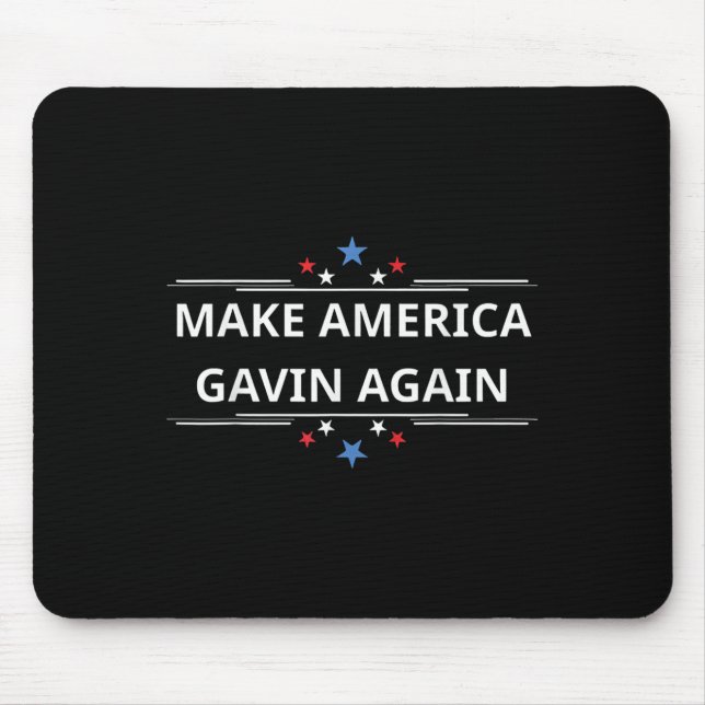 Make America Gavin Again Funny Patriotic Usa Flag  Mouse Pad (Front)
