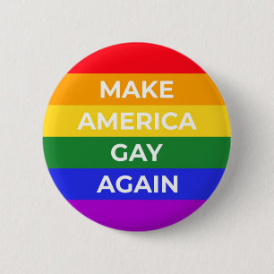 Make America Gay Again 6 Cm Round Badge