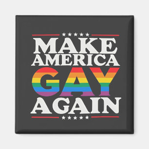 Make America Gay Again LGBT Pride Month Magnet