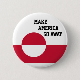 Make America Go Away - Greenland flag  6 Cm Round Badge