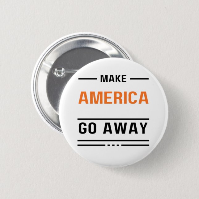 Make America Go Away Orange Typography Slogan 6 Cm Round Badge (Front & Back)