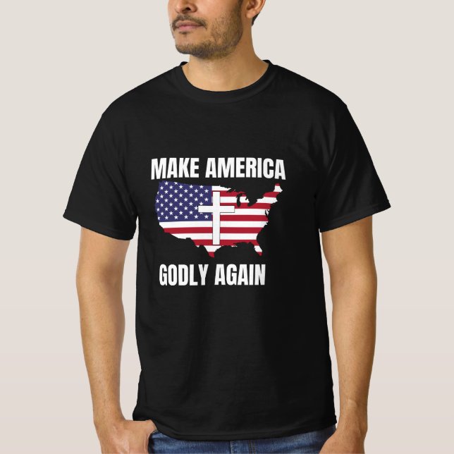 Make America Godly Again T-Shirt (Front)