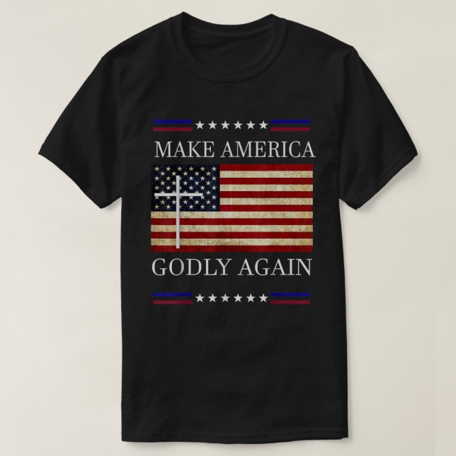 Make America Godly Again   T-Shirt (Design Front)