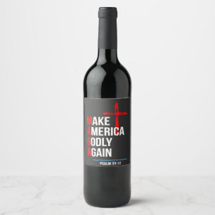 Make America Godly Again Trump Inaguration Maga  Wine Label