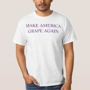 MAKE AMERICA GRAPE AGAIN T-Shirt