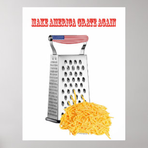 Make America Grate Again Archival Matte Poster