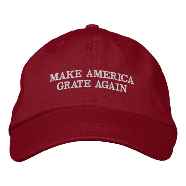 MAKE AMERICA GRATE AGAIN EMBROIDERED HAT (Front)