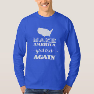 Make America Great Again Custom Text Parody T-Shirt