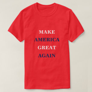 Make America Great Again  T-Shirt