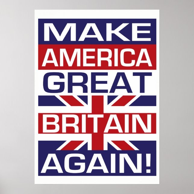 Make America Great Britain Again! Poster (Front)