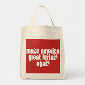Make America Great Britain Again Tote Bag