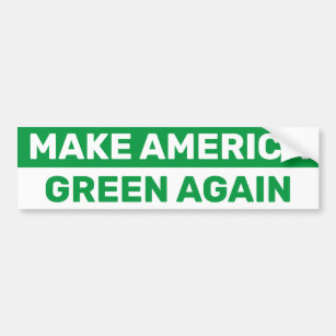 Make America Green Again Climate Change Bumper Sticker