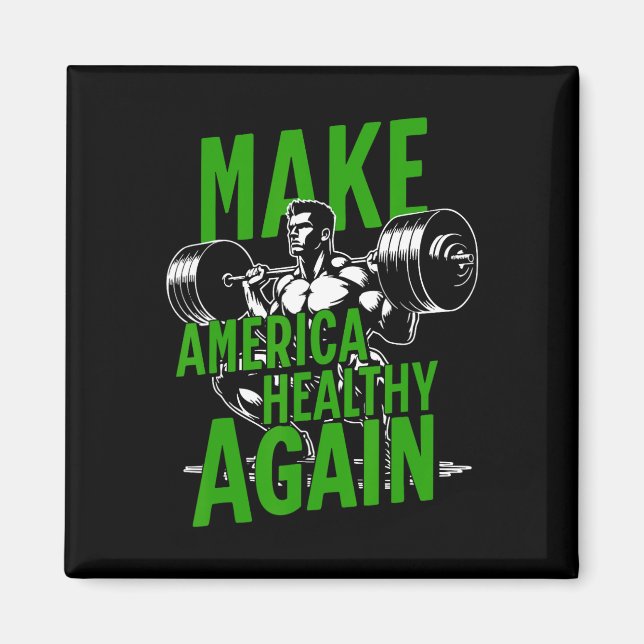 Make America Healthy Again Weightlifting Gym Fitne Magnet (Front)