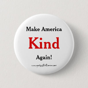 Make America KIND again. Anti-trump 6 Cm Round Badge