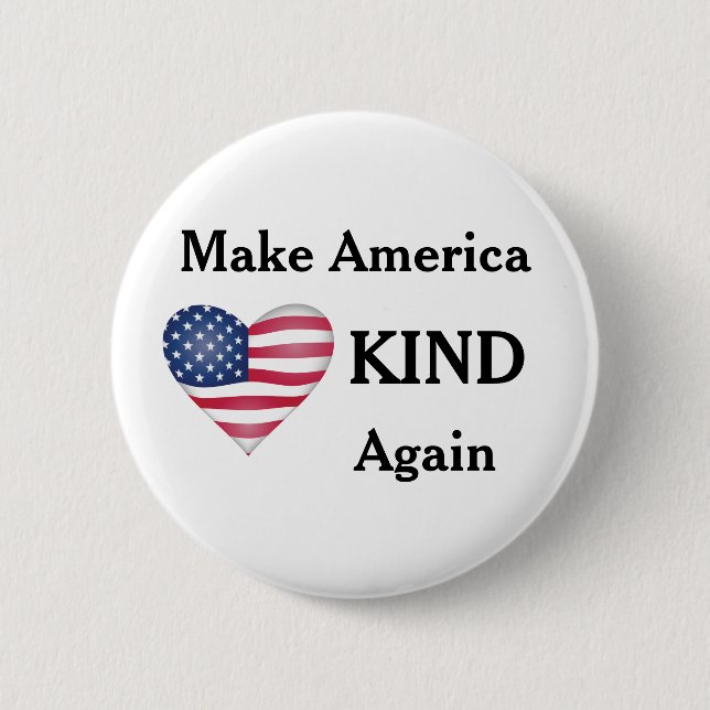 Make America KIND again. Anti-trump. 6 Cm Round Badge (Front)