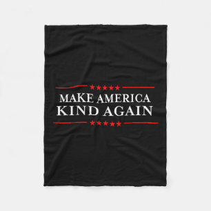 Make America Kind Again Choose Anti-trump Shirts Fleece Blanket