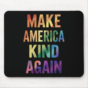 Make America Kind Again Rainbow LGBTQ Gay Mouse Pad