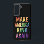 Make America Kind Again Rainbow LGBTQ Gay  Samsung Galaxy Case<br><div class="desc">Make America Kind Again Rainbow LGBTQ Gay</div>