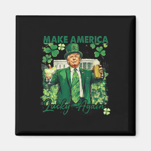 Make America Lucky Again Funny Trump St Patricks D Magnet