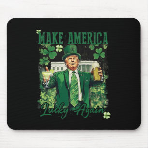 Make America Lucky Again Funny Trump St Patricks D Mouse Pad