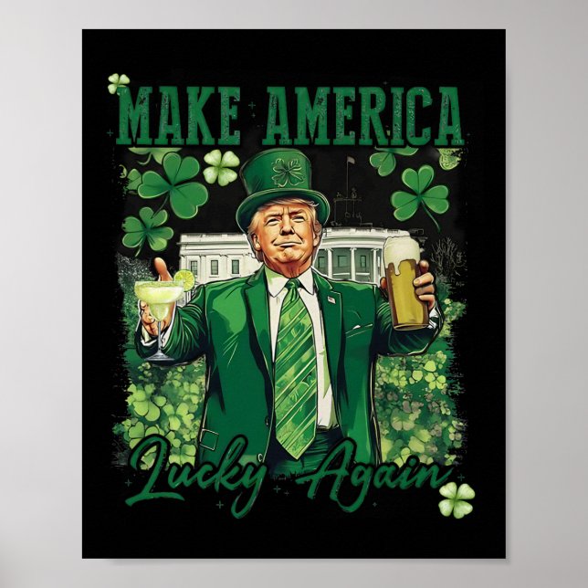 Make America Lucky Again Funny Trump St Patricks D Poster (Front)