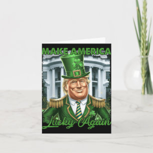Make America Lucky Again Irish Trump St Pattys Day Card