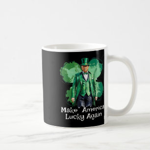 Make America Lucky Again Patricks Day Funny Trump Coffee Mug