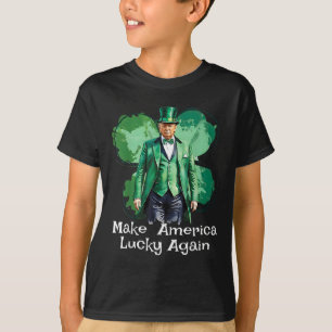 Make America Lucky Again Patricks Day Funny Trump  T-Shirt