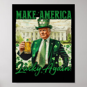 Make America Lucky Again Trump St Patricks Day Bee Poster