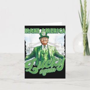 Make America Lucky Again Trump St Patricks Day Card
