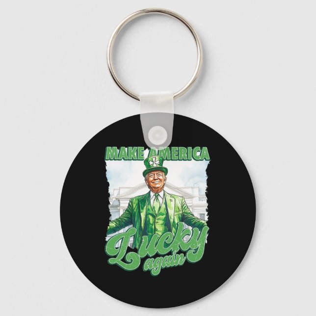 Make America Lucky Again Trump St Patrick's Day  Key Ring (Front)