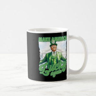 Make America Lucky Again Trump St. Patrick's Day S Coffee Mug
