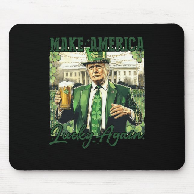 Make America Lucky Again Trump St Patricks Day Sha Mouse Pad (Front)