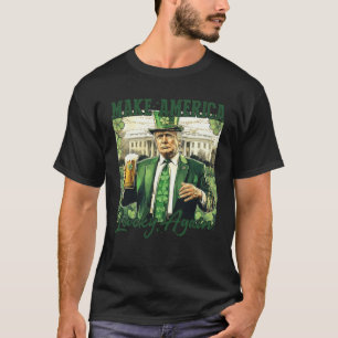 Make America Lucky Again Trump St Patricks Day Sha T-Shirt