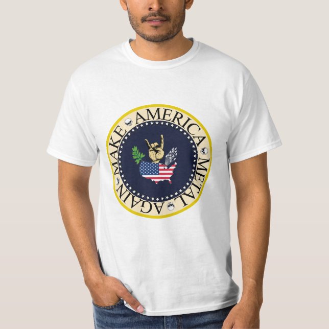 MAKE AMERICA METAL AGAIN T-Shirt (Front)