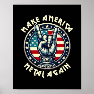 Make America Metal Again Trump Rock Heavy Music Th Poster