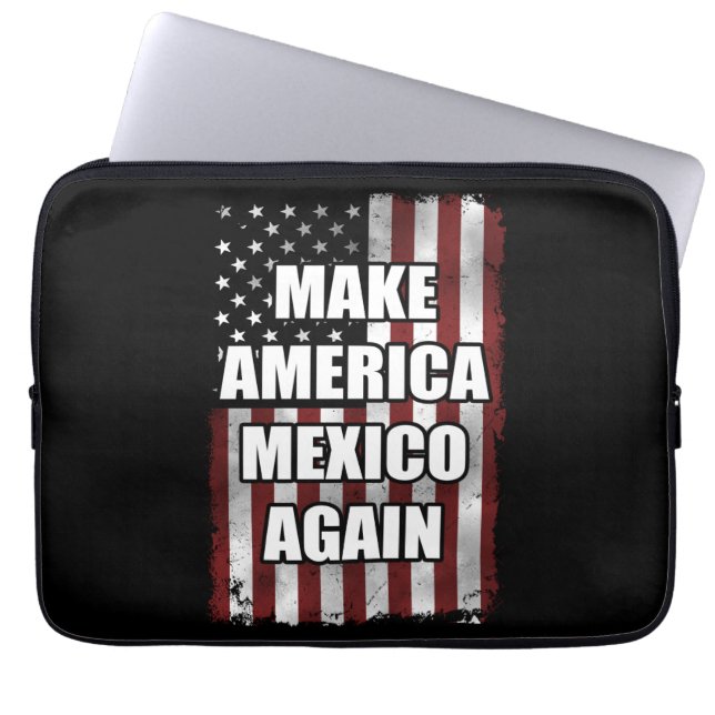 Make America Mexico Again Shirt | Funny Trump Gift Laptop Sleeve (Front)