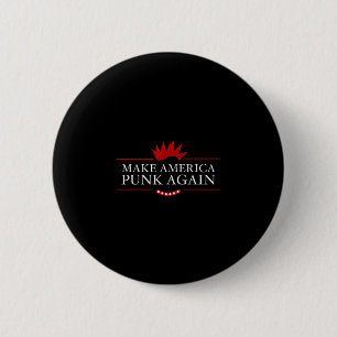 Make America Punk Again Anti Trump Rock Gift Idea 6 Cm Round Badge