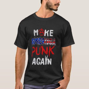 Make America Punk Again Funny 80s Punk Rock T-Shirt