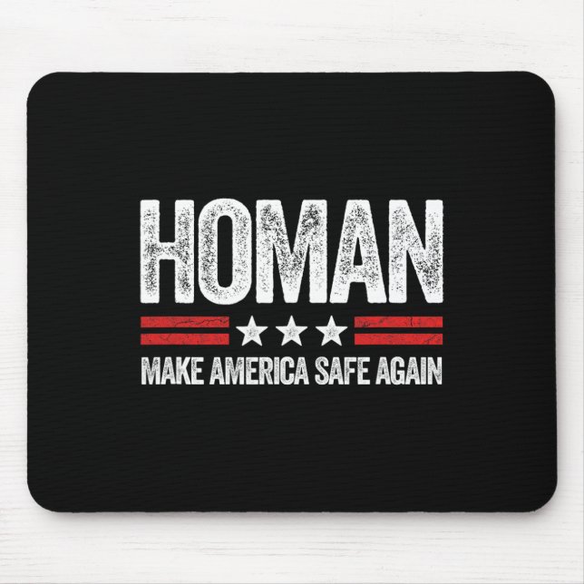 Make America Safe Again Tom Homan Funny Us Patriot Mouse Pad (Front)
