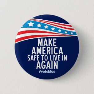 Make America Safe To Live In Again 6 Cm Round Badge