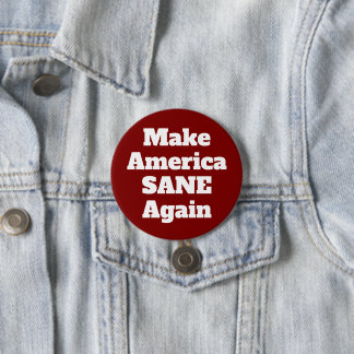 Make America Sane Again 2024 Elections 7.5 Cm Round Badge