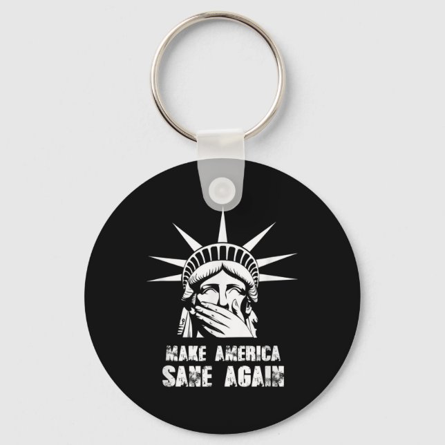 Make America Sane Again Anti Trump Resist Protest  Key Ring (Front)