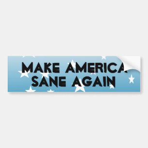 Make America Sane Again Bumper Sticker