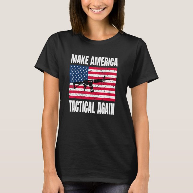 Make America Tactical Again 2a Pro Gun Rights Free T-Shirt (Front)